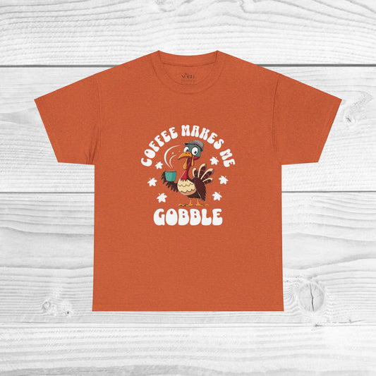 “Coffee makes me gobble” Thanksgiving T-shirt